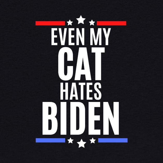 Even my cat hates biden - joe biden sucks by MerchByThisGuy